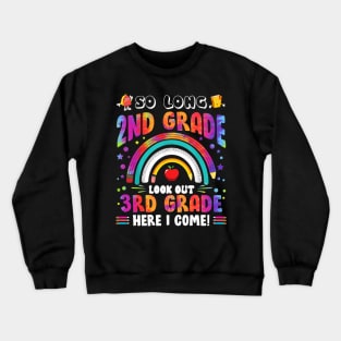 So Long 2nd Grade 3rd Grade Here I Come Back To School Crewneck Sweatshirt